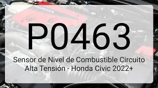 DTC P0463: Sensor de Nivel de Combustible Circuito Alta Tensi&oacute;n - Honda Civic 2022+