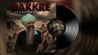 DAKKRE | Dark Punjabi Hip Hop Motivation | SAGGI CHATAMLI