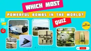 Most Powerful Bombs In The World Quiz | ALL CREATORb | #quiz #allcreatorb #viral #powerfulweapons