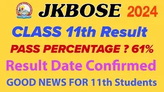 JKBOSE Class 11th Result Update | jkbose Class 11th Result 2024 News | JKBOSE RESULTS