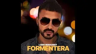 Loris Reinhardt feat. Gilbert Chellin - Formentera (videoclip)