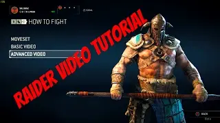 For Honor: In Game Raider Basic and Advanced Video Tutorial