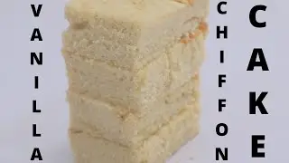VANILLA CHIFFON CAKE RECIPE | HOW TO MAKE CHIFFON CAKE | EASY CHIFFON CAKE RECIPE