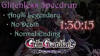 Grim Guardians Demon Purge - Any% Legend Glitchless Speedrun 1:30:15 (Normal Ending / No Death)
