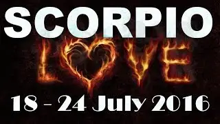 Scorpio Weekly Special LOVE Reading 18th - 24th July 2016 by Inspire 2016