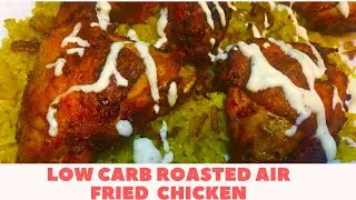 Low Carb Roasted Air Fired Chicken