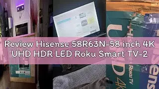 Review Hisense 58R63N-58 inch 4K UHD HDR LED Roku Smart TV-2024