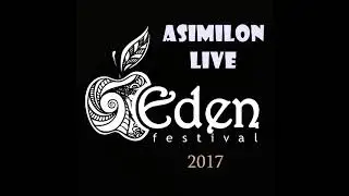 Asimilon - Live Eden Festival (08-07-2017)