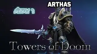 Heroes of the Storm - Arthas - Towers of Doom - Hero League