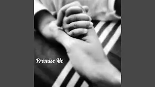 Promise Me