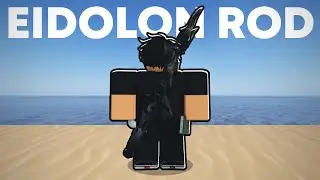 Cara Mudah Mendapatkan Eidolon Rod di Roblox Fisch