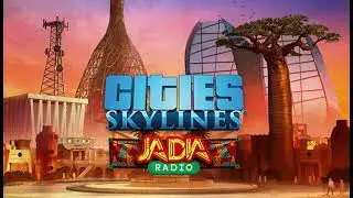 Cities: Skylines JADIA Radio: Wan Shey & Share'On - Paradise