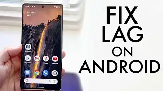 Как устранить задержку на любом Android!