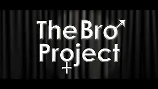 The Bro Project EP1