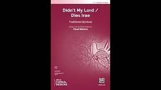 Didn't My Lord/Dies Irae (SATB), arr. Chad Weirick – Score & Sound