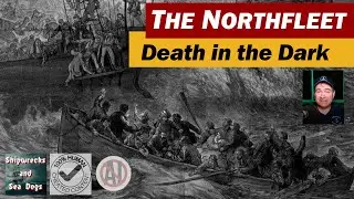 The Sinking of the Northfleet: Death in the Dark