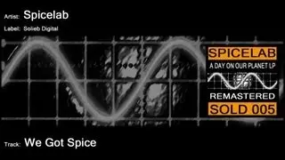 Spicelab - We Got Spice