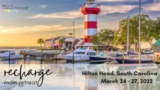 Recharge Mom Retreat - Hilton Head