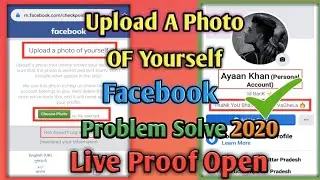 Upload A Photo OF Yourself Problem Solve in Hindi 2020 || Live Proof Open #Facebook #FBinformation