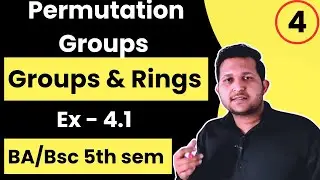 Groups and rings chapter 4 | groups and rings bsc math | symmetric group | permutation group