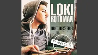 Light These Fires (Re-Release)
