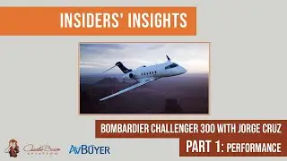 Bombardier Challenger 300 - Performance | Insiders' Insights