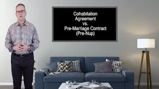 Cohabitation Agreements vs. a Pre Nup: What's The Difference?