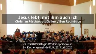 Jesus lebt, mit ihm auch ich | eurobrass Regio Workshop 2025