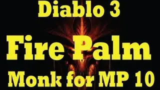 Diablo 3 Fire Palm Monk Build for MP 10 (New-Pre Reaper of souls)
