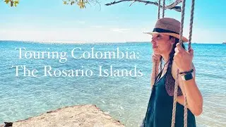 Touring Colombia: The Rosario Islands