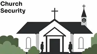 Topic: Church Security - An Introduction to Building a Church Security Plan