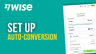 Wise Auto-Conversion Tutorial - The Secret to Perfect Exchange Rates (2026)