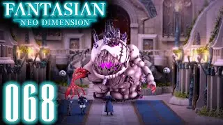 FANTASIAN Neo Dimension [GER/ENG] #068 - Infernaler Mechteria Blob