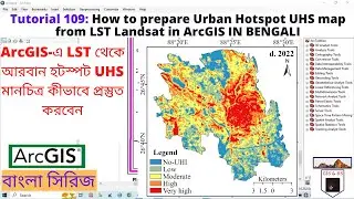 How to prepare Urban Hotspot UHS  map from LST Landsat in ArcGIS IN BENALI