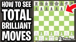 How To See Total Brilliant Moves On Chess.com (PC & Mobile) - Full Guide