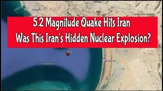 5.2 Magnitude Quake Hits Iran &ndash; Was This Iran's Hidden Nuclear Explosion?