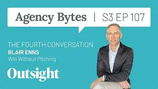 Ep 107 &ndash;&nbsp;Win Without Pitching: Blair Enns on Selling Expertise, Pricing, and Agency Power Dynamics