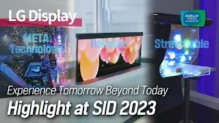 [SID 2023] LG Display&rsquo;s innovation from Stretchable display to META Technology