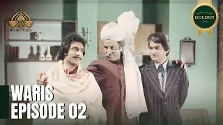 WARIS-  Episode 2 [ Urdu Drama ] - PTV Digital
