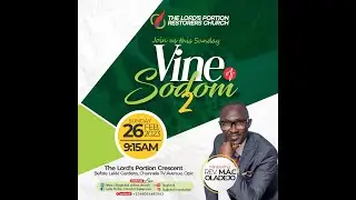 VINE OF SODOM PT. 2 | SUNDAY SERVICE | REV. MAC OLADEJO