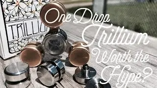 Review: One Drop Trillium, Worth the Hype?