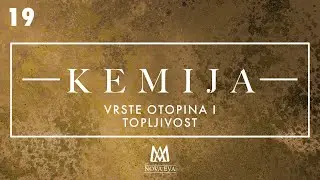 19.  Vrste otopina i topljivost