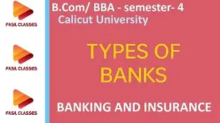 types of banks - banking and insurance- b com- fourth semester