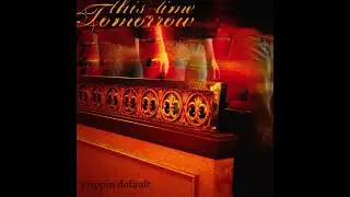 Trippin Default &ndash; This Time Tomorrow (2007) (Full Album)
