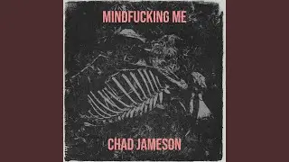 Mindfucking Me