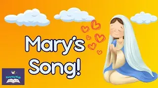 Mary's Song of Praise | Magnificat for Kids | Luke 1:46-55 | Sunday School Music