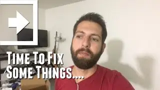 Time To Fix Some Things (Day 608 - 6.30.2016)