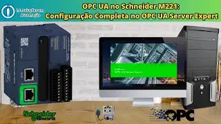 OPC UA no Schneider M221 Configuração Completa no OPC UA Server Expert