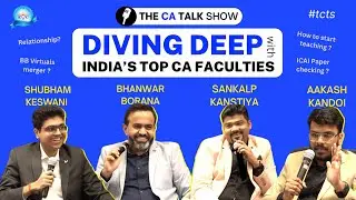 Diving Deep with CA Faculties | Ft. @CABhanwarBorana  & Team ❤️ | Ep- 10 The CA Talk Show