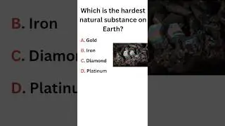 Which is the hardest natural substance on Earth? #education #gk #gkquiz #quiz #shorts #shortsfeed